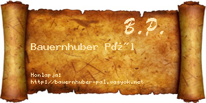 Bauernhuber Pál névjegykártya